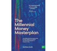 Matthew Smith The Millennial Money Masterplan (Tascabile)