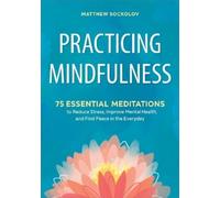 Matthew Sockolov Practicing Mindfulness (Tascabile)