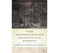 Matthew Spady The Neighborhood Manhattan Forgot (Copertina rigida)