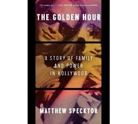 Matthew Specktor The Golden Hour (Copertina rigida)