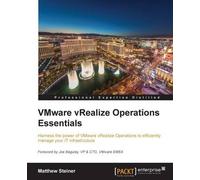 Matthew Steiner VMware vRealize Operations Essentials (Digital)