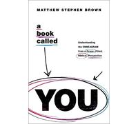 Matthew Stephen Brown A Book Called YOU (Tascabile)