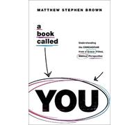 Matthew Stephen Brown A Book Called YOU (Tascabile)