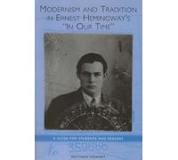 Matthew Stewart Modernism and Tradition in Ernest Hemingway's In Our (Tascabile)
