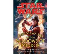 Matthew Stover Star Wars: Luke Skywalker and the Shadows of Mindor (Tascabile)