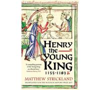 Matthew Strickland Henry the Young King, 1155-1183 (Tascabile)