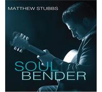 Matthew Stubbs Soul bender (CD) Album