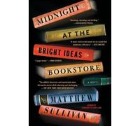 Matthew Sullivan Midnight at the Bright Ideas Bookstore (Tascabile)