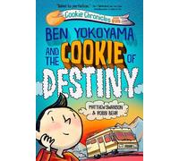 Matthew Swanson Robbi Be Ben Yokoyama and the Cookie of Desti (Copertina rigida)