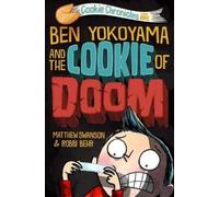 Matthew Swanson Robbi Beh Ben Yokoyama and the Cookie of Doo (Copertina rigida)