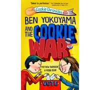 Matthew Swanson Robbi Behr Ben Yokoyama and the Cookie War (Copertina rigida)