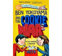 Matthew Swanson Robbi Behr Ben Yokoyama and the Cookie War (Copertina rigida)