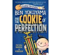 Matthew Swanson Robbi Ben Yokoyama and the Cookie of Perfec (Copertina rigida)