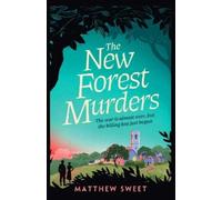 Matthew Sweet The New Forest Murders (Tascabile)