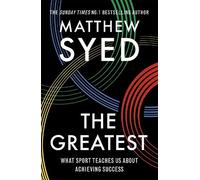 Matthew Syed Consulting Ltd Matthew Syed The Greatest (Tascabile)