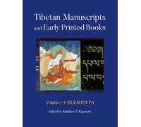 Matthew T. Kapst Tibetan Manuscripts and Early Printed Books, Volum (Tascabile)