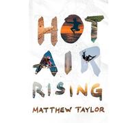 Matthew Taylor Hot Air Rising (Tascabile)