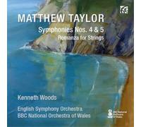Matthew Taylor Matthew Taylor: Symphonies Nos. 4 & 5/Romanza for Strings (CD)