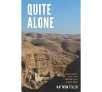 Matthew Teller Quite Alone (Tascabile)