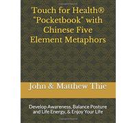 Matthew Thie M Ed Touch for Health Pocketbook with Chinese 5 Elemen (Tascabile)