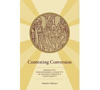 Matthew Thiessen Contesting Conversion (Tascabile)