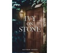 Matthew Thomas Ivy on Stone (Tascabile)