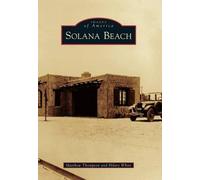 Matthew Thompson Hilary White Solana Beach (Tascabile) Images of America