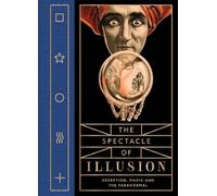 Matthew Tompkins The Spectacle of Illusion (Copertina rigida)