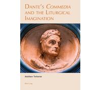 Matthew Treherne Dante’s «Commedia» and the Liturgical Imagination (Tascabile)