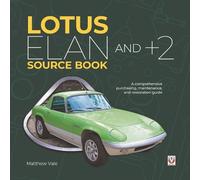 Matthew Vale Lotus Elan and +2 Source Book (Copertina rigida)