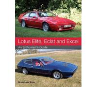 Matthew Vale Lotus Elite, Eclat and Excel (Tascabile)