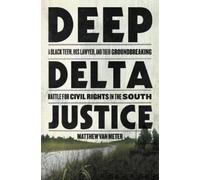 Matthew Van Meter Deep Delta Justice (Copertina rigida)