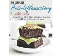 Matthew W Ledbetter The Complete Anti-Inflammatory Cookbook (Tascabile)