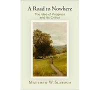 Matthew W. Slaboch A Road to Nowhere (Copertina rigida)