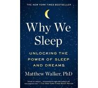 Matthew Walker Why We Sleep (Tascabile)
