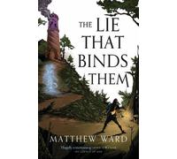 Matthew Ward The Lie That Binds Them (Tascabile)