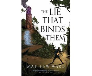 Matthew Ward The Lie That Binds Them (Tascabile)