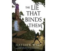 Matthew Ward Ward, Matthew The Lie That Binds Them (Tascabile) Soulfire Saga