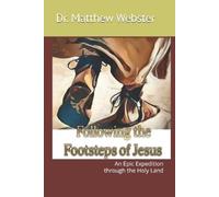 Matthew Webster Following the Footsteps of Jesus (Tascabile)