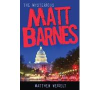 Matthew Weigelt The Mysterious Matt Barnes (Tascabile) Matt Barnes Adventures