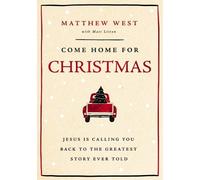 Matthew West Come Home for Christmas (Copertina rigida)