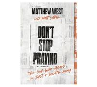 Matthew West Don't Stop Praying (Tascabile)