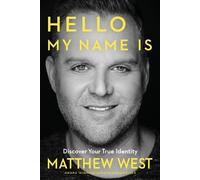 Matthew West HELLO, MY NAME IS (Tascabile)