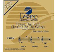 Matthew West - Praise The Lord (To God Be The Glory) [Accompaniment/Performance Track]