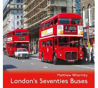 Matthew Wharmby London's Seventies Buses (Tascabile)