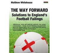 Matthew Whitehouse The Way Forward (Tascabile)