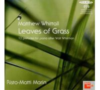Matthew Whittal Matthew Whittall: Leaves of Grass: 12 Preludes for Piano Af (CD)