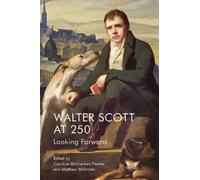 Matthew Wickman Walter Scott at 250 (Tascabile)