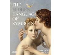 Matthew Wilson The Hidden Language of Symbols (Copertina rigida)