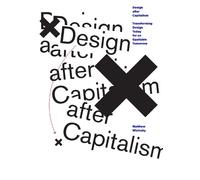 Matthew Wizinsky Design after Capitalism (Tascabile)